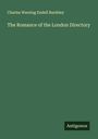 Charles Wareing Endell Bardsley: The Romance of the London Directory, Buch