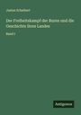 Justus Scheibert: Der Freiheitskampf der Buren und die Geschichte ihres Landes, Buch