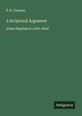 E. B. Crisman: A Scriptural Argument, Buch
