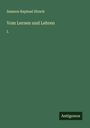 Samson Raphael Hirsch: Vom Lernen und Lehren, Buch