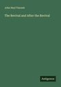 John Heyl Vincent: The Revival and After the Revival, Buch