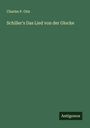 Charles P. Otis: Schiller's Das Lied von der Glocke, Buch