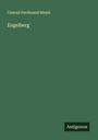 Conrad Ferdinand Meyer: Engelberg, Buch