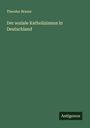 Theodor Brauer: Der soziale Katholizismus in Deutschland, Buch