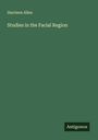 Harrison Allen: Studies in the Facial Region, Buch