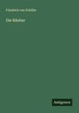Friedrich von Schiller: Die Räuber, Buch