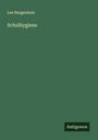 Leo Burgerstein: Schulhygiene, Buch