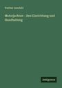 Walther Isendahl: Motorjachten - ihre Einrichtung und Handhabung, Buch