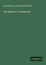 Benn Pitman: The Reporter's Companion, Buch