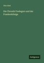 Otto Abel: Die Chronik Fredegars und der Frankenkönige, Buch