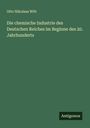 Otto Nikolaus Witt: Die chemische Industrie des Deutschen Reiches im Beginne des 20. Jahrhunderts, Buch