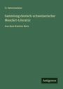 O. Sutermeister: Sammlung deutsch-schweizerischer Mundart-Literatur, Buch
