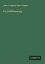 John S. Sargent: Sargent Genealogy, Buch