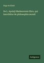 Hugo De Kleist: De L. Apuleji Madaurensis libro, qui inscribitur de philosophia morali, Buch