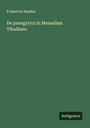 Fridericus Hankel: De panegyrico in Messallam Tibulliano, Buch