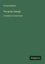 George Redford: The great change, Buch