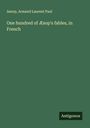 Aesop: One hundred of Æsop's fables, in French, Buch