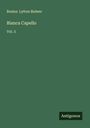 Rosina Lytton Bulwer: Bianca Capello, Buch