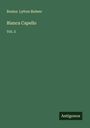 Rosina Lytton Bulwer: Bianca Capello, Buch