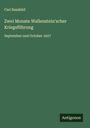 Carl Rassfeld: Zwei Monate Wallenstein'scher Kriegsführung, Buch