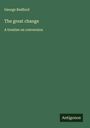 George Redford: The great change, Buch