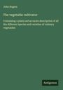 John Rogers: The vegetable cultivator, Buch