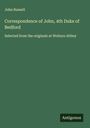 John Russell: Correspondence of John, 4th Duke of Bedford, Buch