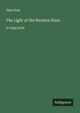 Zane Grey: The Light of the Western Stars, Buch