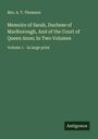 A. T. Thomson: Memoirs of Sarah, Duchess of Marlborough, And of the Court of Queen Anne; In Two Volumes, Buch