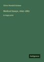 Oliver Wendell Holmes: Medical Essays, 1842-1882, Buch