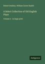 Robert Dodsley: A Select Collection of Old English Plays, Buch