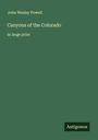 John Wesley Powell: Canyons of the Colorado, Buch