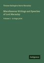 Thomas Babington Baron Macaulay: Miscellaneous Writings and Speeches of Lord Macaulay, Buch