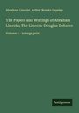 Abraham Lincoln: The Papers and Writings of Abraham Lincoln; The Lincoln-Douglas Debates, Buch