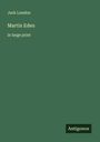 Jack London: Martin Eden, Buch