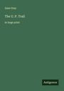 Zane Grey: The U. P. Trail, Buch