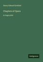 Henry Edward Krehbiel: Chapters of Opera, Buch