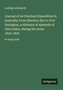Ludwig Leichhardt: Journal of an Overland Expedition in Australia; From Moreton Bay to Port Essington, a distance of upwards of 3000 miles, during the years 1844-1845, Buch