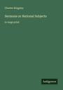 Charles Kingsley: Sermons on National Subjects, Buch