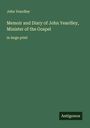 John Yeardley: Memoir and Diary of John Yeardley, Minister of the Gospel, Buch
