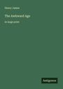 Henry James: The Awkward Age, Buch