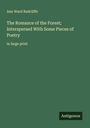 Ann Ward Radcliffe: The Romance of the Forest; Interspersed With Some Pieces of Poetry, Buch