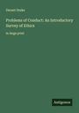 Durant Drake: Problems of Conduct: An Introductory Survey of Ethics, Buch