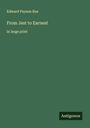 Edward Payson Roe: From Jest to Earnest, Buch