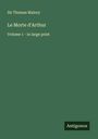 Thomas Malory: Le Morte d'Arthur, Buch