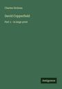 Charles Dickens: David Copperfield, Buch