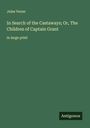 Jules Verne: In Search of the Castaways; Or, The Children of Captain Grant, Buch