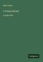 Mark Twain: A Tramp Abroad, Buch