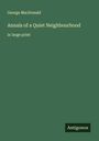 George Macdonald: Annals of a Quiet Neighbourhood, Buch