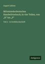 August Lübben: Mittelniederdeutsches Handwörterbuch; In vier Teilen, von "H" bis "P", Buch
